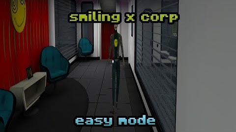 Smiling x corp easy mode full gameplay