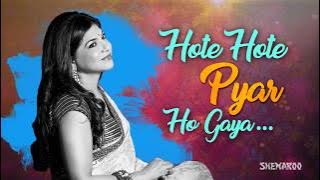 Hote Hote Pyar Ho Gaya (HD) - Hote Hote Pyaar Ho Gaya Songs - Best of Alka yagnik Songs - 90's Song