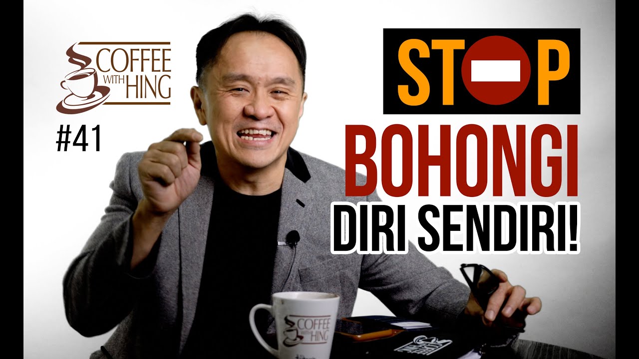 STOP BOHONGI DIRI SENDIRI!