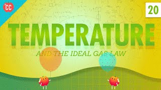 Temperature: Crash Course Physics #20