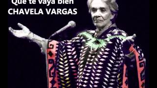 Que te vaya bien - Chavela Vargas en Directo chords