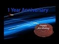 1 Year Anniversary intro video