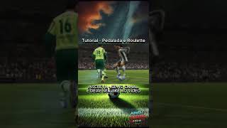 TUTORIAL - PEDALADA E ROULETTE - PES 2013 #shorts