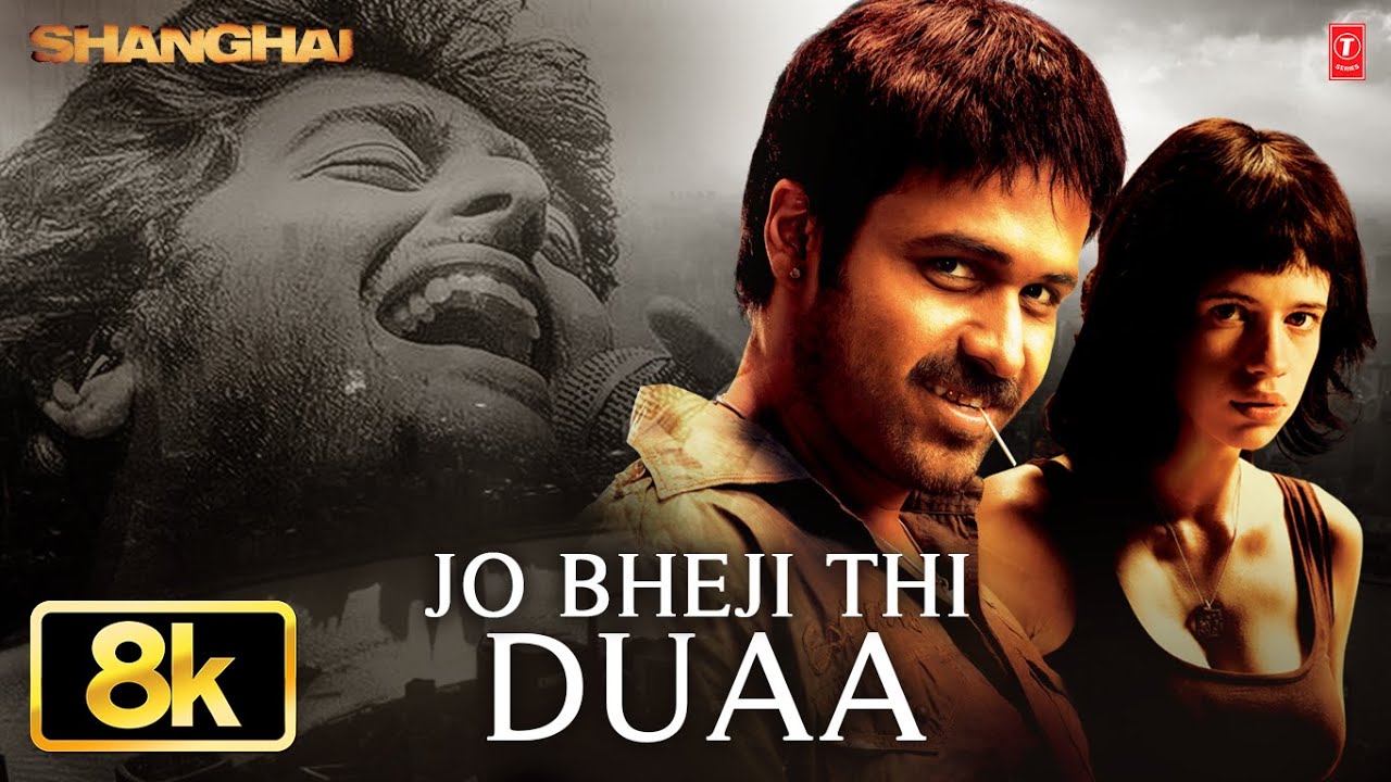 Arijit Singh "Jo Bheji Thi Duaa" Video Song | Shanghai | Vishal-Shekhar | Emraan Hashmi, Kalki K