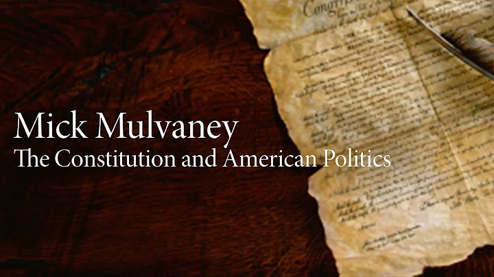 Mick Mulvaney | The Constitution and American Poli...