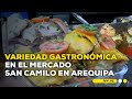 Arequipa: degustamos la comida del puesto &#39;Yolas&#39; en el Mercado San Camilo #NuestraTierra