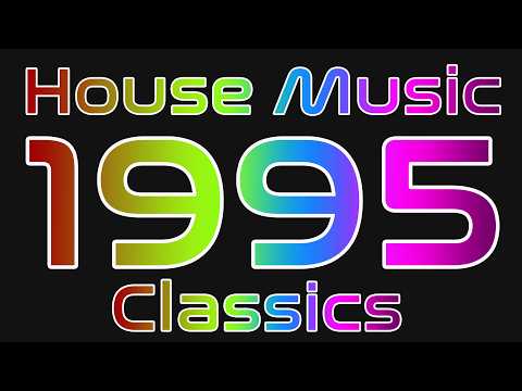 1995 House Music Mix: 90s Club Anthems, Piano House & Dance Classics 3