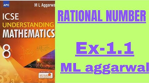 Rational number. class 8. ex1.1.ml aggarwal.
