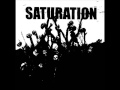 Saturation  beware the living