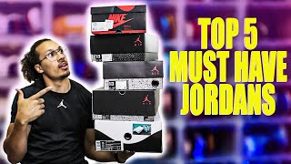 5 Air Jordan Shoes Every Sneaker Collection Must Have (Beginners Guide)