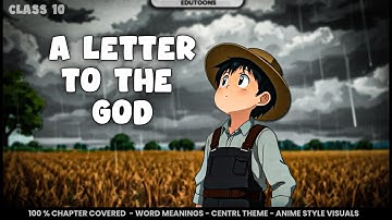 A Letter To God class 10 | Full Chapter animation (anime) Explanation  | 2025-2026  | 100% coverage