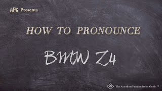 How to Pronounce BMW Z4 (Real Life Examples!)