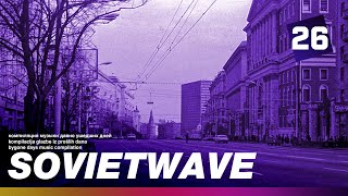 SOVIETWAVE 26 / SOVIET SYNTHPOP 80-90s