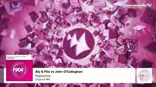 Aly  Fila vs John O'Callaghan - Vapourize (Origina