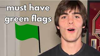 Never date anyone without these green flags!!