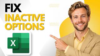How To fix grayed-out or inactive options in Excel (Easy Tutorial)