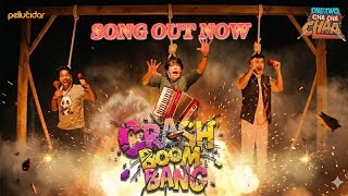 Crash Boom Bang Song Ashutosh Lalit Anant Harsh One Two Cha Cha Chaain Cinemas On 16thjan