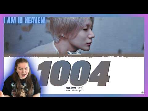 FIRST TIME REACTION TO TAEMIN (태민) - '1004' - I'M IN HEAVEN!!