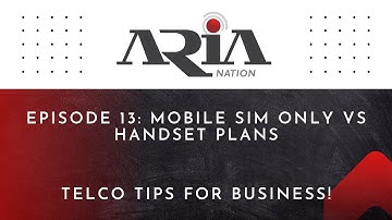 Telco Tips: Episode 13 – Mobile Sim Only vs Handset Plans