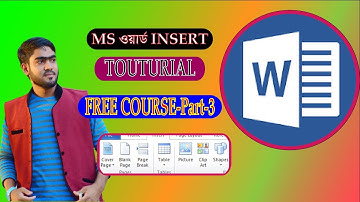 Microsoft Word Tutorial in Bangla |Part-03 | Insert | মাইক্রোসফট ওয়ার্ড টিউটোরিয়াল |MS Word Bangla