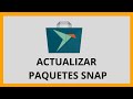 ✅ Cómo ACTUALIZAR Paquetes SNAP en LINUX | Muy FÁCIL ⬆️