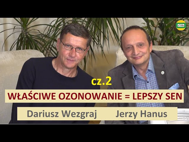 ŻYWNOŚĆ - CO MOŻNA OZONOWAĆ A CO NIE WOLNO cz.2 Dariusz Wezgraj i Jerzy Hanus STUDIO 2022