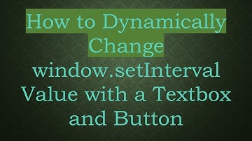 How to Dynamically Change window.setInterval Value with a Textbox and Button
