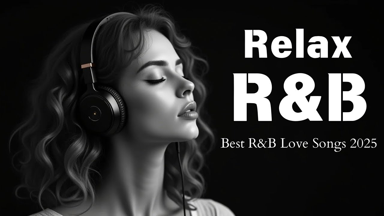 ๐ฟ Best R&B Love Songs 2025 | Soulful Romantic R&B Playlist - YouTube