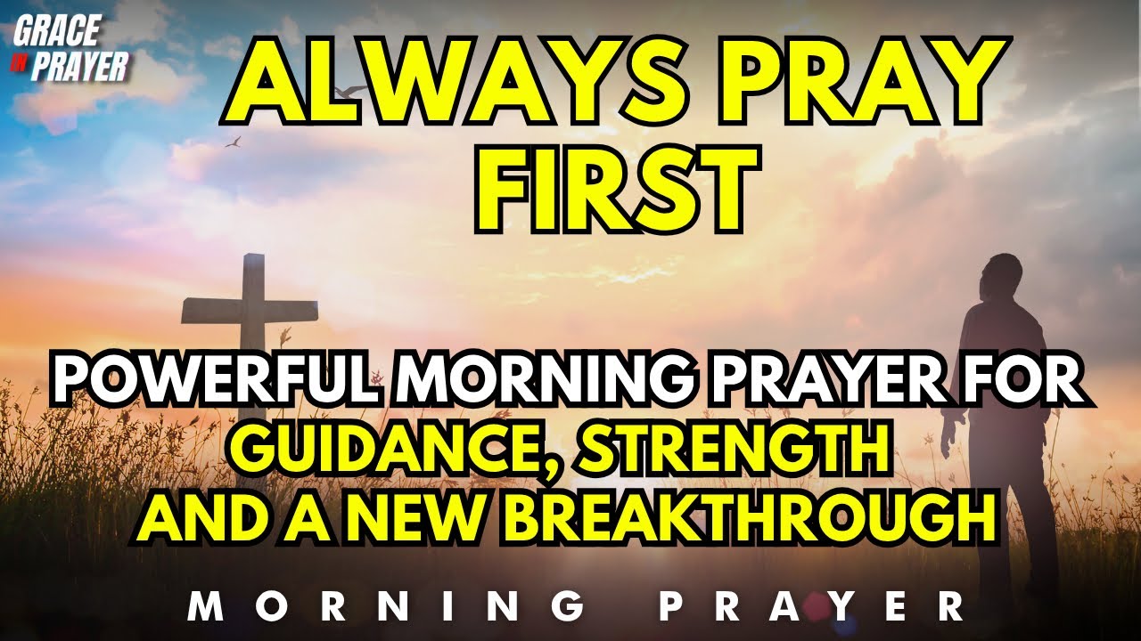 Powerful Morning Prayer for Guidance and Strength | Step Into a New Day ...