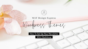 HOW TO SET UP YOUR NEWSLETTER WITH MAILCHIMP