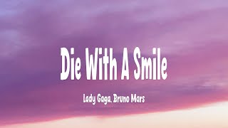 Lady Gaga, Bruno Mars - Die With A Smile (Lyrics)