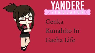 Genka Kunahito In Gacha Life
