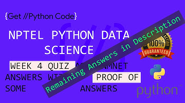 NPTEL Python for Data Science ,Week 4 Quiz answer with proof (must see other answer  in description)