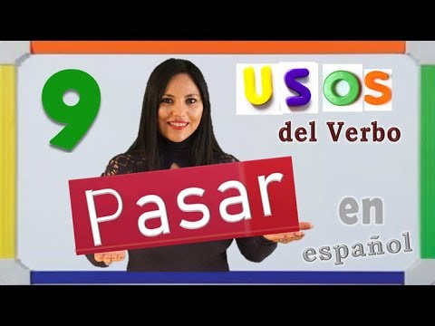 Learn Spanish: The Verb Pasar / El Verbo Pasar/Aprender español