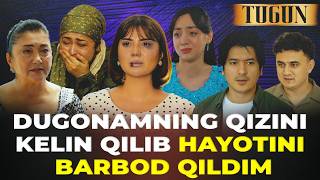 DUGONAMNING QIZINI KELIN QILIB HAYOTINI BARBOD QILDIM | TUGUN 368 BO'LIM