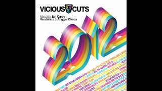 Vicious Cuts 2012 - Mixed by Ian Carey, Vandalism & Angger DImas - Full Album (2 CD's)