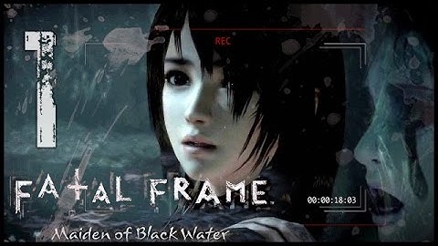 Fatal Frame 5: Maiden of Black Water (WiiU) Walkthrough Part 1 (w/ Commentary) Prologue + Chapter 1