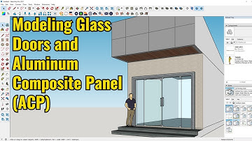 Google Sketchup Tutorial HOW TO MAKE A GLASS DOOR AND ALUMINUM COMPOSITE PANEL IN SKETCHUP