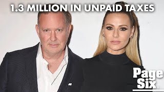 Dorit and PK Kemsley reportedly owe $1.3 million in unpaid taxes | Page Six Celebrity News