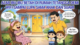 Download Lagu AZAB IBU-IBU BETAH DI RUMAH TETANGGA DEMI WIFI SAMPAI LUPA SAMA ANAK DAN SUAMI MP3