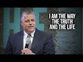 “I Am the Way, the Truth, and the Life” - Pastor Jack Leaman