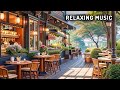 Friday at the cafe relaxing jazz music for work  cozy coffee shop ambience peaceful piano music