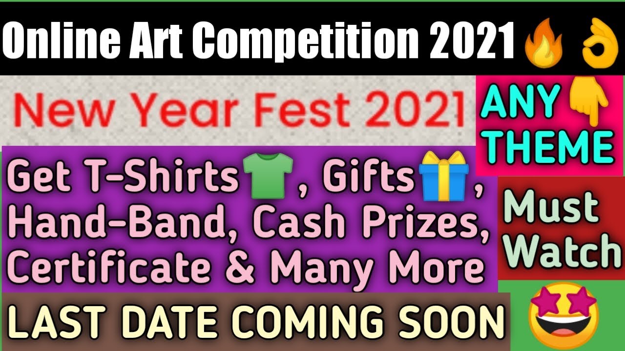 New Year Fest 2021 Online Art Competition 2021 Tshirts, HandBand, Cash Money, Attractive