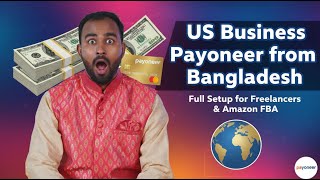🌍 How to Open Payoneer Business Account — Full Setup for Freelancers & Amazon FBA