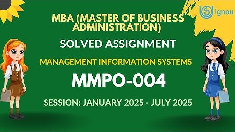 MMPO-004 MBA Solved Assignment 2024-2025 | IGNOU MBA Complete Assignment Solution 2k25 Video