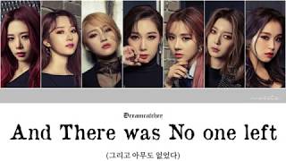 Video thumbnail of "[Color Coded] Dreamcatcher - 'And there was no one left(그리고 아무도 없었다)' [Han/Rom/Eng]"