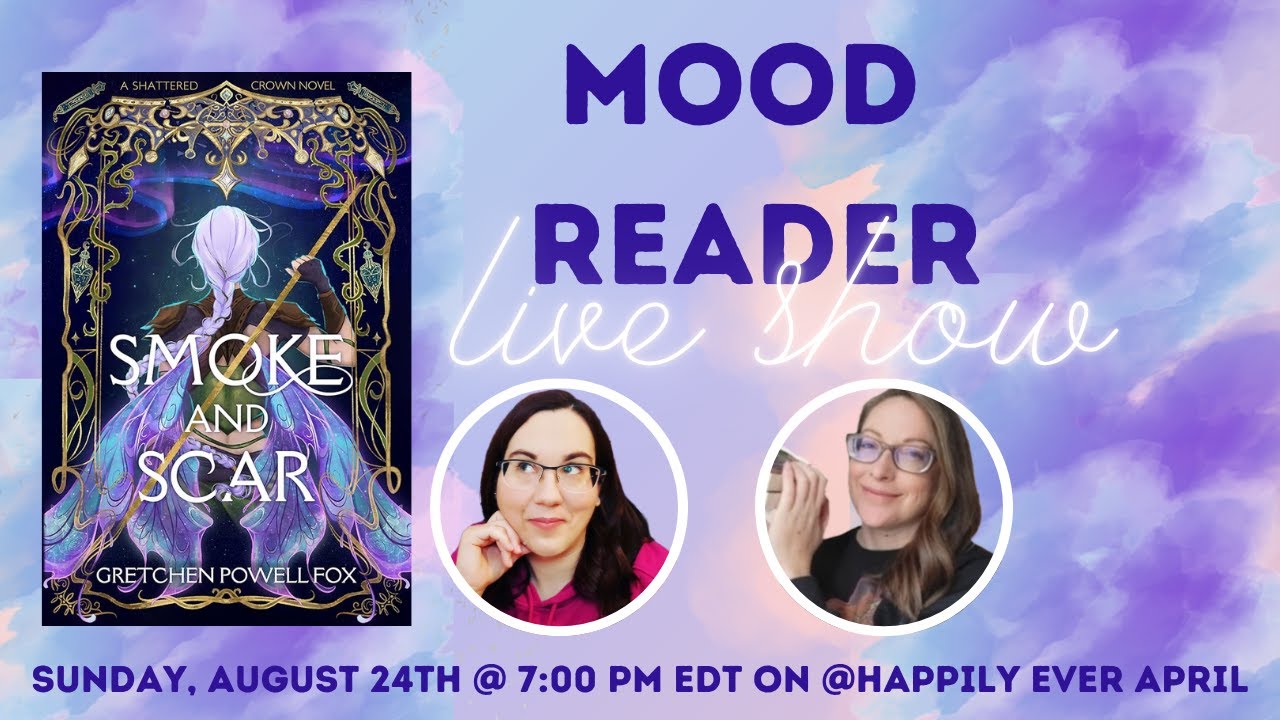 Mood Reader Live Show: Smoke and Scar by Gretchen Powell Fox