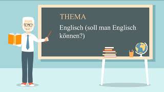 Thema 4 | Englisch | B1 | Learn German | Deutsch Lernen | IMEL Deutsch