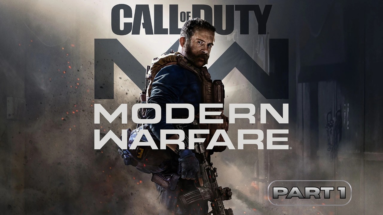Call Of Duty Modern Warfare Campaign [60FPS 4K Gameplay] (Part 1) - YouTube