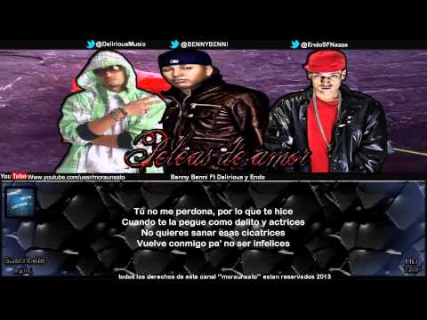 Peleas de amor (letra) - Benny Benni Ft Delirious y Endo